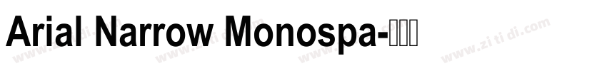 Arial Narrow Monospa字体转换